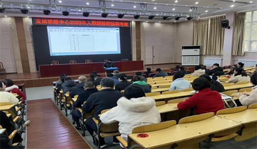 玉田职教中心开展2023年新入职教师考核活动